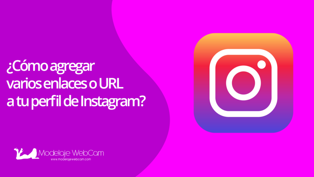 C Mo Agregar Varios Enlaces O A Tu Perfil De Instagram Modelaje