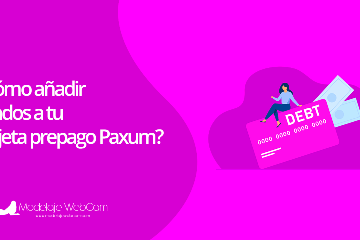 ¿Cómo añadir fondos a tu tarjeta prepago Paxum?