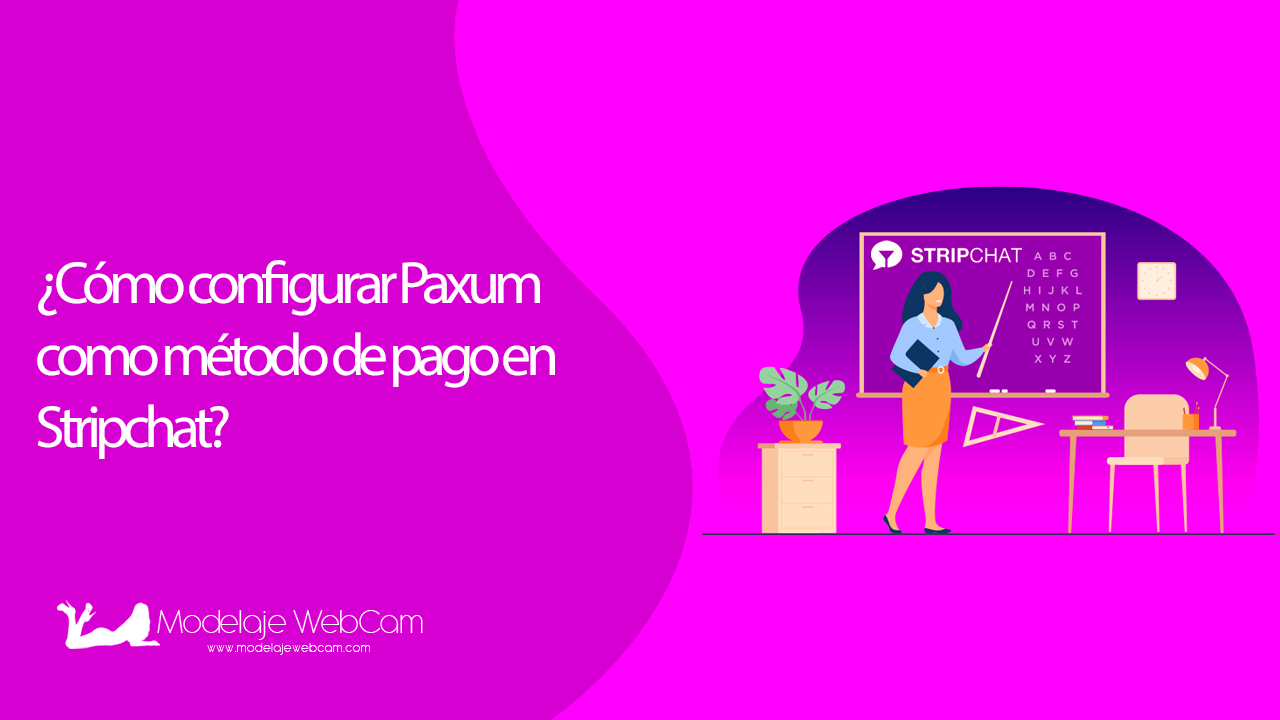 Cómo configurar Paxum como método de pago en Stripchat