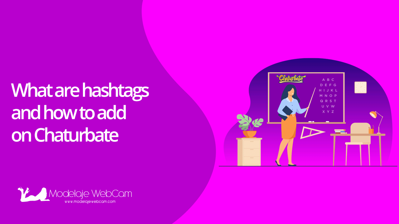 What are hashtags and how to add on Chaturbate