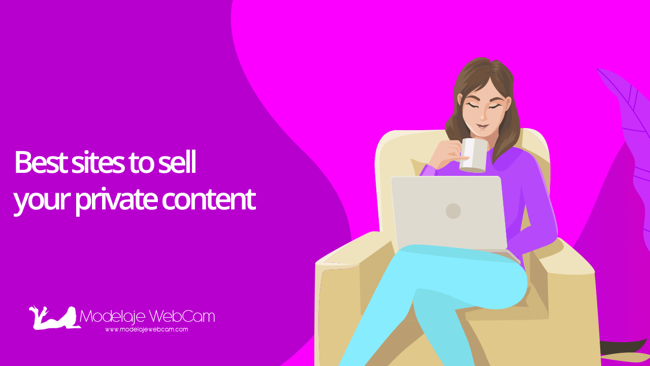 Best sites to sell your private content