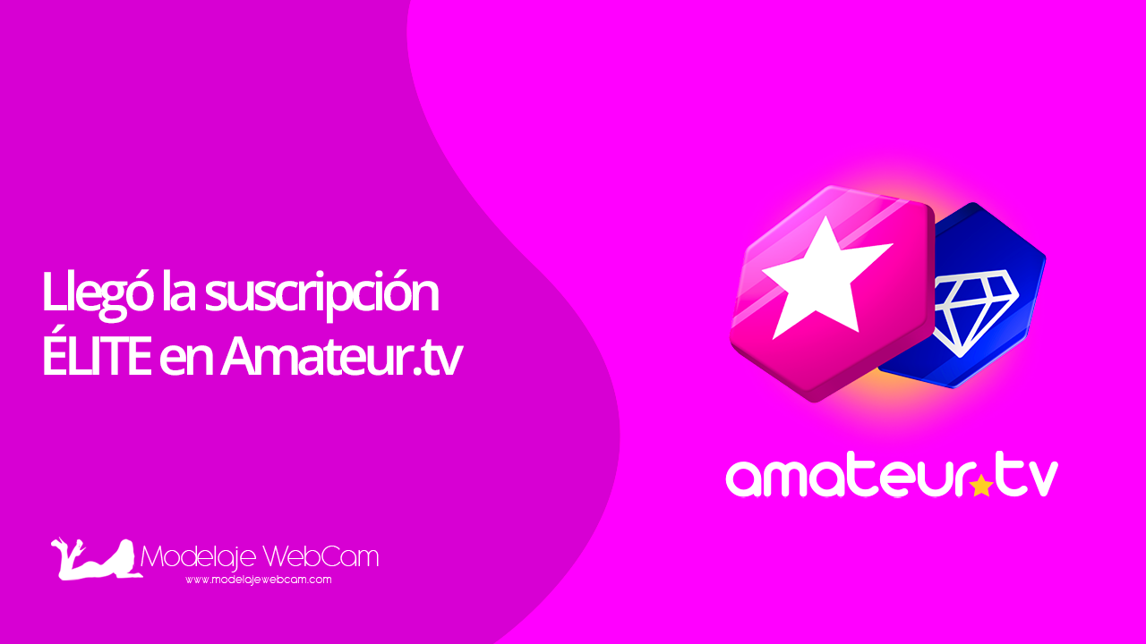 Llegó la suscripción ÉLITE en Amateur.tv