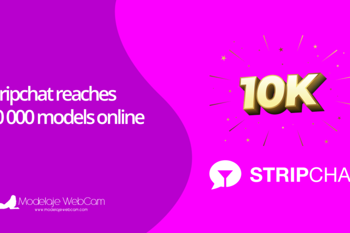 Stripchat reaches 10 000 models online