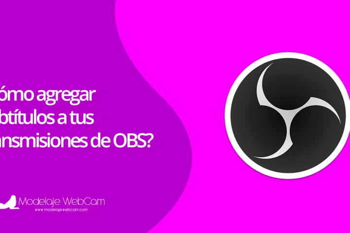 Cómo agregar subtítulos a tus transmisiones de OBS