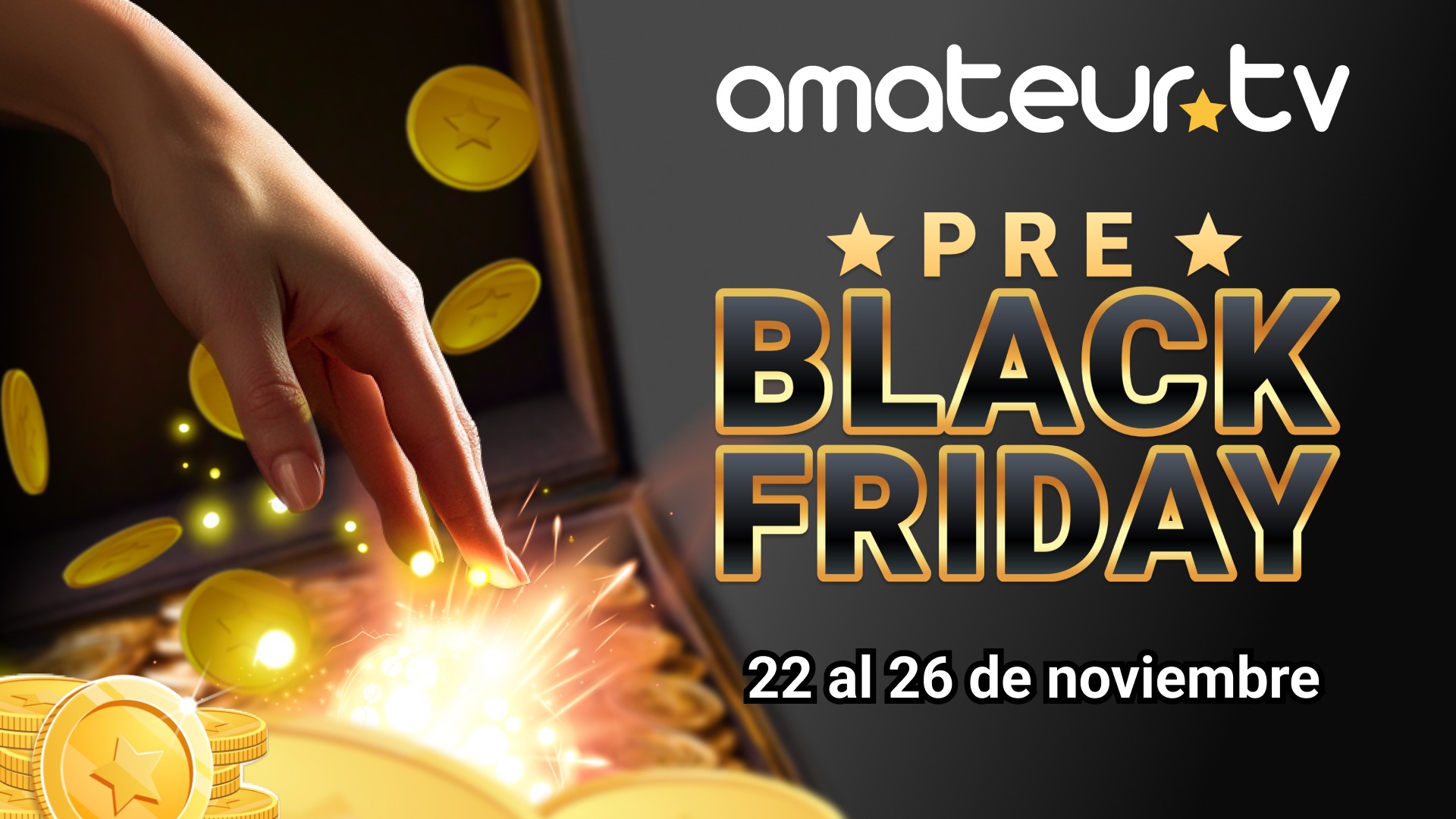 Evento Pre Black Friday 2024 en Amateur