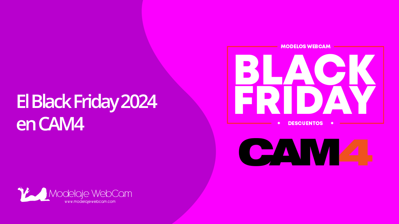 Black Friday en CAM4