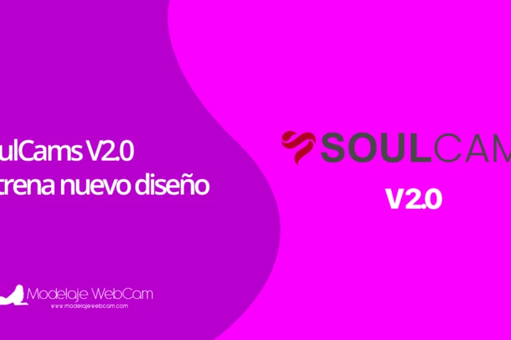 SoulCams V2.0 estrena nuevo diseño